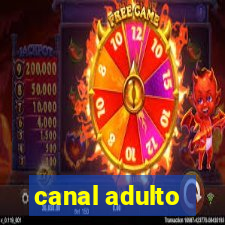 canal adulto